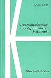 arthur engel wahrscheinlichkeitsrechnung und statistik  Klett Studienbücher Mathematik: Elementarmathematik vom algorithmischen Standpunkt