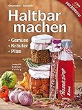  Haltbar machen: Gemüse, Kräuter, Pilze