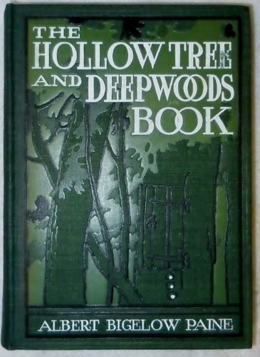 The Hollow Tree and Deep Woods Book: Being a ne... B00089QF20 Book Cover