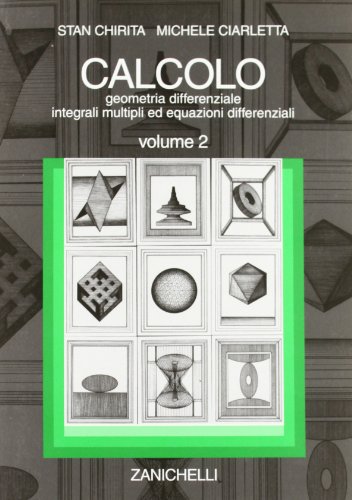  Calcolo. Geometria differenziale, integrali multipli ed equazioni differenziali (Vol. 2)