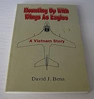 MOUNTING UP WITH WINGS AS EAGLES a Vietnam Story B000JK6BU4 Book Cover