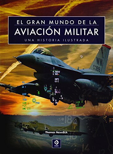 EL GRAN MUNDO DE LA AVIACIÓN MILITAR