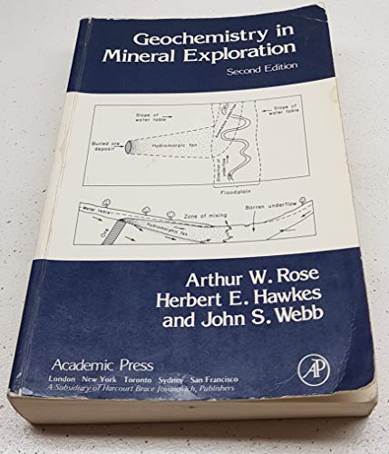 Geochemistry in Mineral Exploration 0125962509 Book Cover