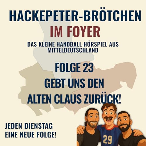 Folge 23 &ndash; Gebt uns den alten Claus zur&uuml;ck!