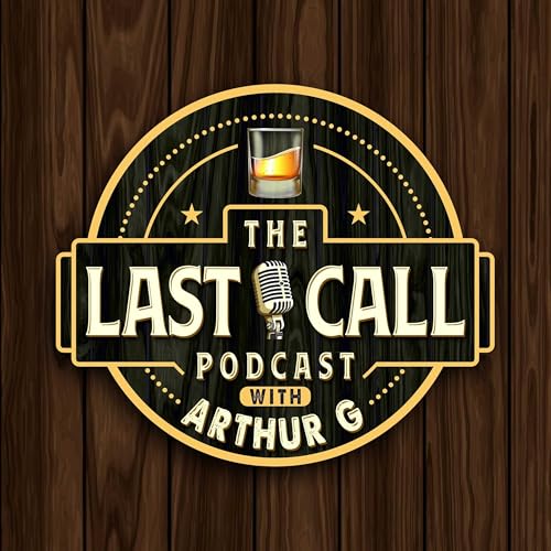 The Last Call Podcast with Arthur G cover art