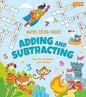 Maths Criss-Cross Adding and Subtracting: Over 80 Fun Number Grid Puzzles! 1839407174 Book Cover