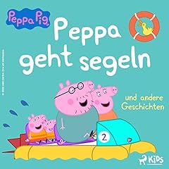 『Peppa Wutz - Peppa geht segeln und andere Geschichten』のカバーアート