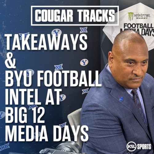 Intel and analysis from BYU football's time at 2026 Big 12 Media Day