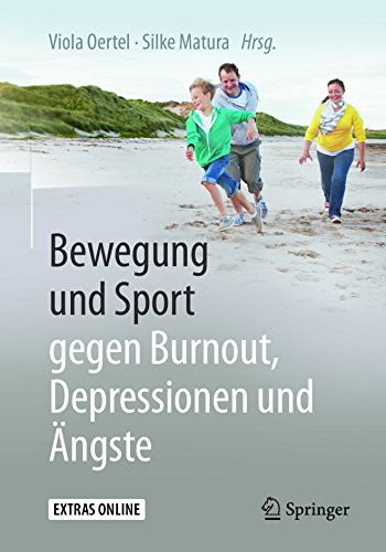 Télécharger Bewegung und Sport gegen Burnout, Depressionen und Ängste (German Edition) Livre PDF Gratuit