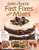 Fast Fixes with Mixes: 355 Delicious Recipes from Simple Starters