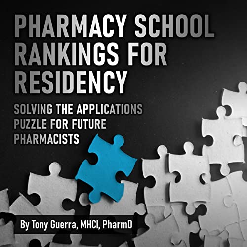 Pharmacy School Rankings for Residency Solving the Applications Puzzle