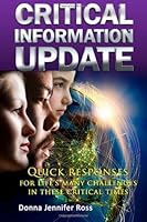 Critical Information Update: Quick Responses for Life's Many challenges in these Critical Times 1492191760 Book Cover