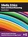 Media Ethics: Cases and Moral Reasoning