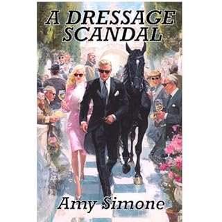 A Dressage Scandal Audiobook By Amy Simone cover art