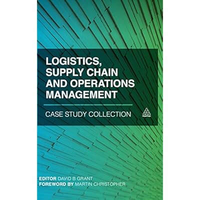 Logistics, Supply Chain and Operations Management Case Study Collection