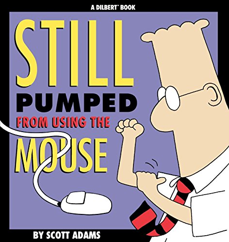Still Pumped From Using The Mouse