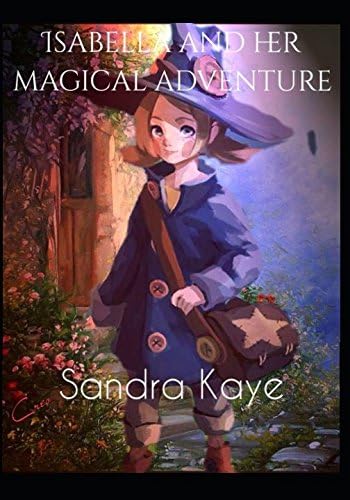 Isabella and her magical adventure