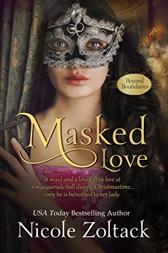Masked Love Beyond Boundaries Book 1 Kindle Edition By Zoltack Nicole Romance Kindle Ebooks Amazon Com