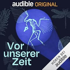 Vor unserer Zeit: Der Naturkunde-Podcast Titelbild
