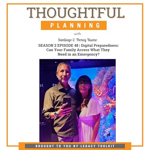 Digital Preparedness: Can Your Family Access What They Need in an Emergency? S2EP48 cover art