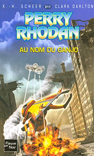 Perry Rhodan, numero 211 : Au nom du Ganjo (poche)