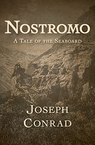 Nostromo: A Tale of the Seaboard (English Edition)