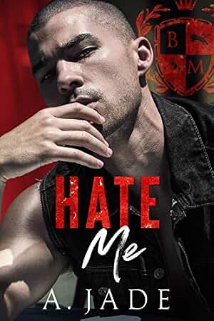 Hate Me : A Dark Bully Romance (English Edition)