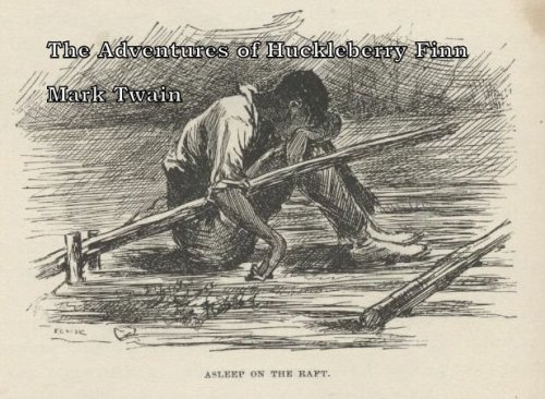 The Adventures of Huckleberry Finn (English Edition)