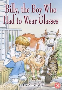 Paperback BILLY, THE BOY WHO HAD TO WEAR GLASSES Book
