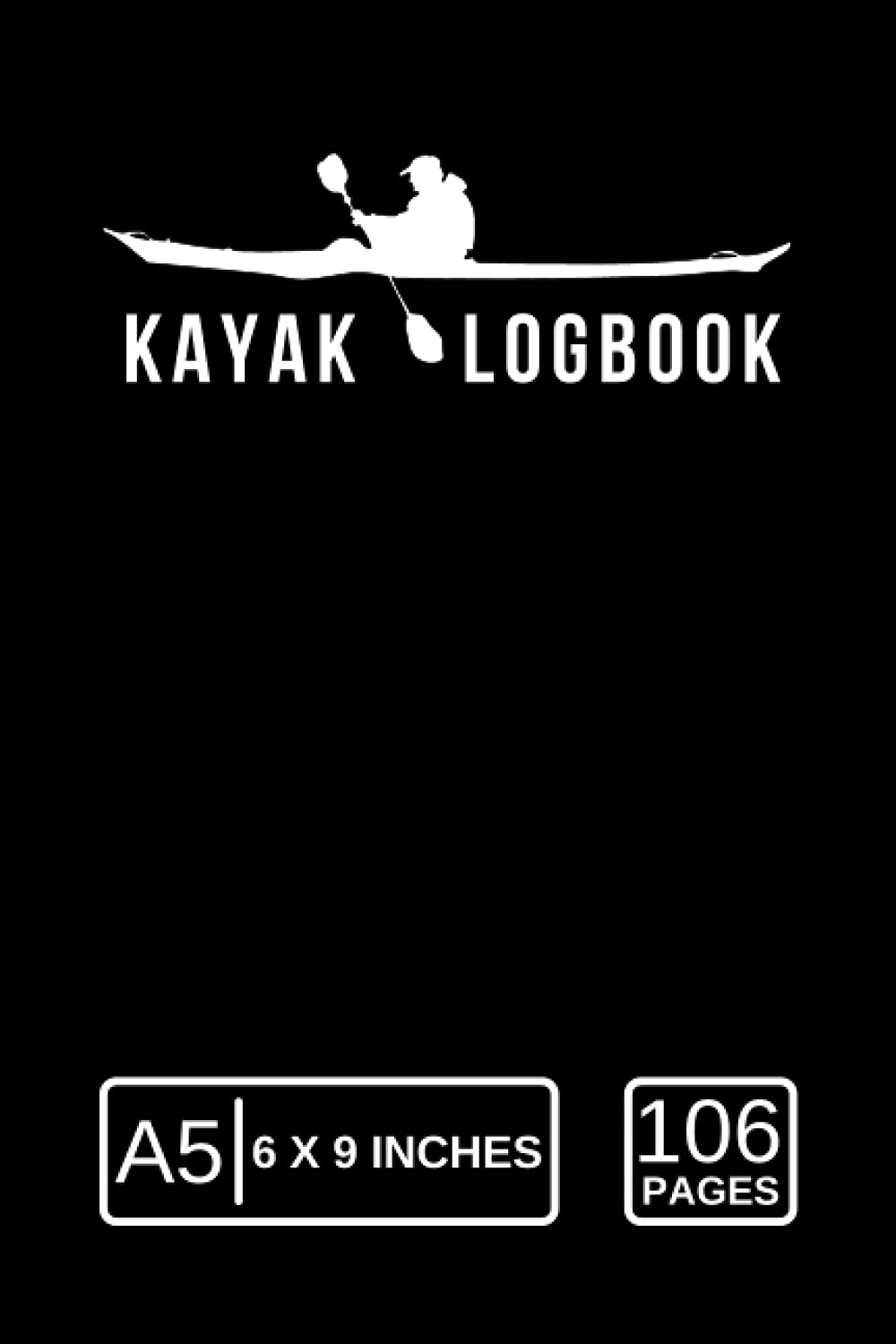 Kayak Log Book Journal to Document Your Kayaking Adventures KayakLogs 9798543245163 Amazon