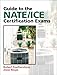 Guide to NATE/ICE Certification Exams