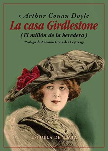La casa Girdlestone: (El millón de la heredera): 50 (Clásicos y Modernos)
