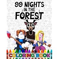coloring book: JUMBO Drawing Pages Of Characters and Iconic Scenes 99 Nights in the Forest for Kids Ages 4-8 8-12