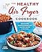 Price comparison product image The Healthy Air Fryer Cookbook: Truly Healthy Fried Food Recipes with Low Salt, Low Fat, and Zero Guilt