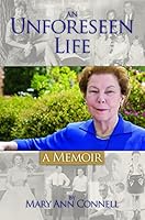 An Unforeseen Life 1936946793 Book Cover