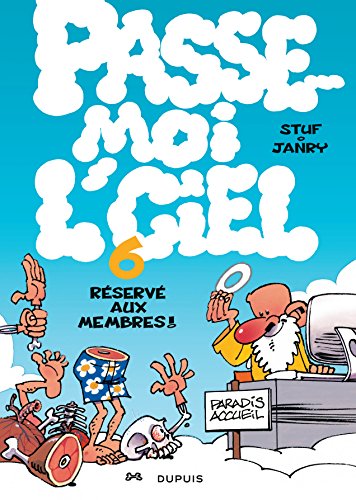 Télécharger Passe-moi l'ciel - tome 6 - Réservé aux membres ! livre En ligne