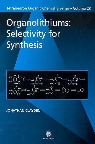 Organolithiums: Selectivity for Synthesis (Volume 23) Cover