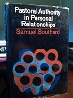Pastoral authority in personal relationships B0006BYPFY Book Cover