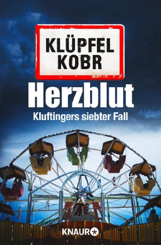 Herzblut: Kluftingers siebter Fall (Kommissar Kluftinger, Band 7) Herzblut: Kluftingers siebter Fall (Kommissar Kluftinger, Band 7)