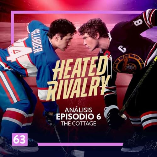Heated Rivalry, 1x06