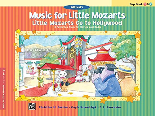 Music for Little Mozarts -- Little Mozarts Go to Hollywood, Bk 1-2: 10 Favorites from TV, Movies and Radio (Music for Little Mozarts, Bk 1-2)