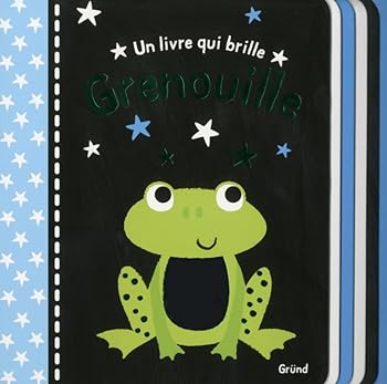 Hardcover Un livre qui brille - Grenouille [French] Book