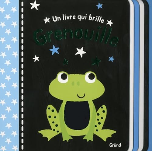 Un livre qui brille - Grenouille [French] 2324006456 Book Cover