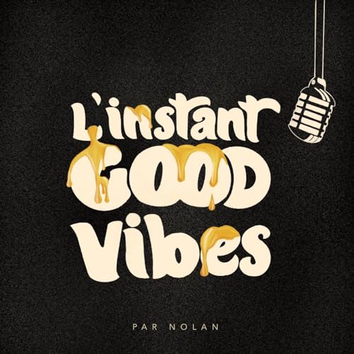 L'instant Good Vibes cover art