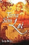  Terra sem Lei (Portuguese Edition)