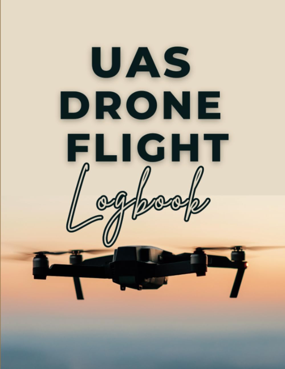 Buy UAS Drone Logbook: UAS Drone Flight and Maintenance Logbook Online ...