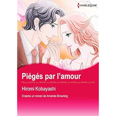 Pi&eacute;g&eacute;s Par L'amour