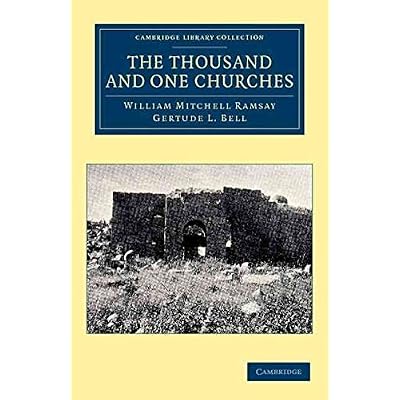 [(The Thousand and One Churches)] [By (author) Sir William Mitchell Ramsay ] published on