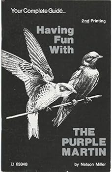 Paperback Having Fun With The Purple Martin, 2nd Printing Book