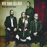 Bring Mich Nach Hause By Wir Sind Helden (2010-09-30)